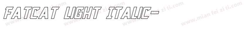 Fatcat Light Italic字体转换